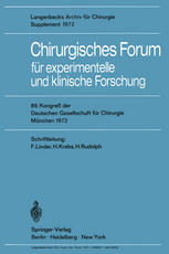 Chirurgisches Forum für experimentelle und klinische Forschung : 89. Kongreß der Deutschen Gesellschaft für Chirurgie, München 10.-13. Mai 1972