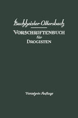 Vorschriftenbuch für Drogisten : Die Herstellung der gebräuchlichen Verkaufsartikel
