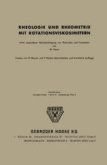 Rheologie und Rheometrie mit Rotationsviskosimetern Unter besonderer Berücksichtigung von Rotovisko und Viskotester