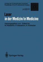 Laser in der Medizin / Vorträge des 10. Internationalen Kongresses / Proceedings of the 10th International Congress / herausgegeben von Wilhelm Waidelich, Raphaela Waidelich, Alfons Hofstetter.