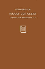 Festgabe für Rudolf von Gneist zum Doktorjubiläum