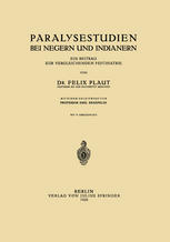 Paralysestudien bei Negern und Indianern : Ein Beitrag zur Vergleichenden Psychiatrie.