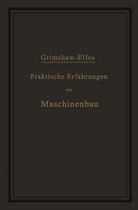 Praktische Erfahrungen im Maschinenbau in Werkstatt und Betrieb