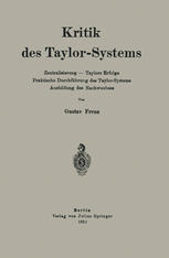 Kritik des Taylor-Systems : Zentralisierung - Taylors Erfolge Praktische Durchführung des Taylor-Systems Ausbildung des Nachwuchses