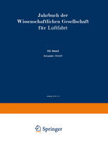 Jahrbuch der Wissenschaftlichen Gesellschaft für Luftfahrt : III. Band Kriegsjahr 1914/15.