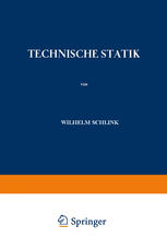 Technische Statik Ein Lehrbuch zur Einführung ins Technische Denken