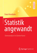 Statistik angewandt : Datenanalyse ist (k)eine Kunst.