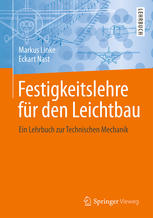 Festigkeitslehre für den Leichtbau ein Lehrbuch zur Technischen Mechanik