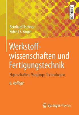 Werkstoffwissenschaften Und Fertigungstechnik