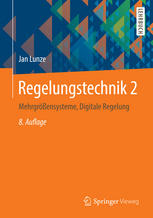 Regelungstechnik 2 : Mehrgrößensysteme, Digitale Regelung