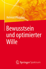 Bewusstsein und optimierter Wille