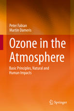 Ozone in the Atmosphere Basic Principles, Natural and Human Impacts