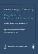 Drugs between research and regulations : proceedings of the 5th International Meeting of Pharmaceutical Physicians, Munich, October 14-17, 1984