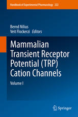 Mammalian transient receptor potential (TRP) cation channels. Vol. I