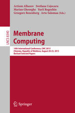 Membrane computing : 14th International Conference, CMC 2013, Chişinău, Republic of Moldova, August 20-23, 2013 : revised selected papers