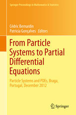 From Particle Systems to Partial Differential Equations Particle Systems and PDEs, Braga, Portugal, December 2012