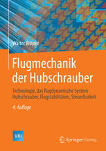 Flugmechanik der Hubschrauber Technologie, das flugdynamische System Hubschrauber, Flugstabilitäten, Steuerbarkeit