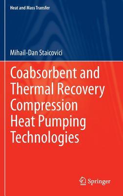 Coabsorbent and Thermal Recovery Compression Heat Pumping Technologies