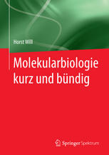 Molekularbiologie kurz und bündig