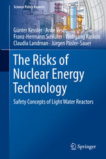 The Risks of Nuclear Energy Technology Safety Concepts of Light Water Reactors