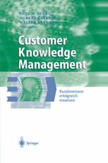 Customer Knowledge Management Kundenwissen erfolgreich einsetzen