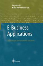 E-Business Applications : Technologies for Tommorow's Solutions