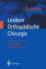 Lexikon Orthopädische Chirurgie Standardterminologie für Orthopäden und Unfallchirurgen