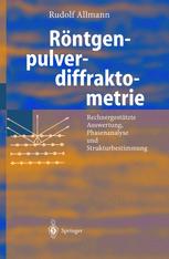 Röntgen-Pulverdiffraktometrie : Rechnergestützte Auswertung, Phasenanalyse und Strukturbestimmung
