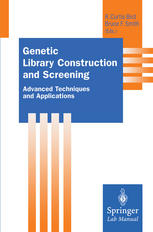 Genetic Library Construction and Screening Advanced Techniques and Applications