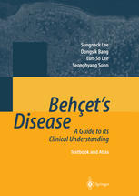 Behçet's Disease : a Guide to its Clinical Understanding Textbook and Atlas