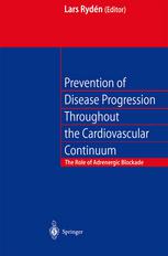 Prevention of Disease Progression Throughout the Cardiovascular Continuum : the Role of Adrenergic [beta]-blockade