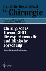 Chirurgisches Forum 2001 für experimentelle und klinische Forschung 118. Kongreß der Deutschen Gesellschaft für Chirurgie München, 01.05.-05.05.2001