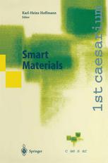 Smart Materials : Proceedings of the 1st caesarium, Bonn, November 17-19, 1999