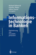 Informationstechnologie in Banken : Optimierung von Geschäftsprozessen