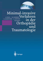 Minimal-invasive Verfahren in der Orthopädie und Traumatologie