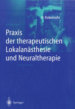 Praxis der therapeutischen Lokalanästhesie und Neuraltherapie