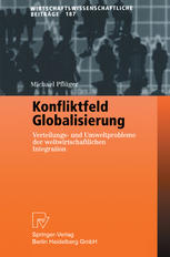 Konfliktfeld Globalisierung Verteilungs- und Umweltprobleme der weltwirtschaftlichen Integration