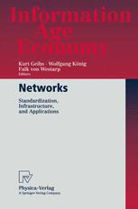 Networks : Standardization, Infrastructure, and Applications