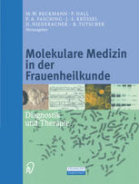 Molekulare Medizin in der Frauenheilkunde : Diagnostik und Therapie.