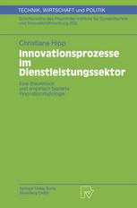 Innovationsprozesse im Dienstleistungssektor : Eine theoretisch und empirisch basierte Innovationstypologie