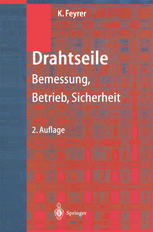 Drahtseile Bemessung, Betrieb, Sicherheit