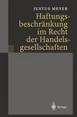 Haftungsbeschränkung im Recht der Handelsgesellschaften. Volume I