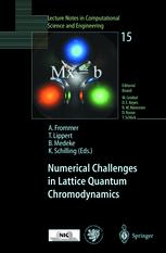 Numerical Challenges in Lattice Quantum Chromodynamics : Joint Interdisciplinary Workshop of John von Neumann Institute for Computing, J|lich, and Institute of Applied Computer Science, Wuppertal University, August 1999