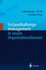 Instandhaltungsmanagement in neuen Organisationsformen