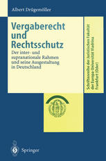 Vergaberecht und Rechtsschutz Der inter- und supranationale Rahmen und seine Ausgestaltung in Deutschland