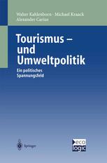 Tourismus- und Umweltpolitik Ein politisches Spannungsfeld