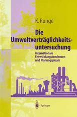 Umweltverträglichkeitsuntersuchung : Internationale Entwicklungstendenzen und Planungspraxis