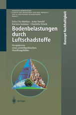 Bodenbelastungen durch Luftschadstoffe : Perspektiven eines umweltpolitischen Handlungsfeldes