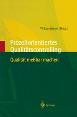 Prozeßorientiertes Qualitätscontrolling : Qualität meßbar machen