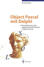 Object Pascal mit Delphi : Eine Einführung in die objektorientierte Windows-Programmierung